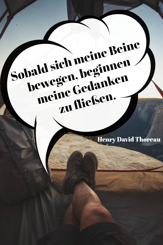 веднага щом се движат краката ми, мислите ми започнаха да текат - henry david thoreau - картина с палатка и чудесна дума